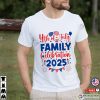 4th Of July Family Celebration 2025 T-shirt