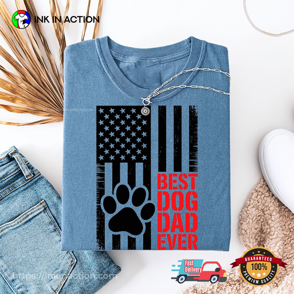 Best Dog Dad Ever Fathers Day Gift Comfort Colors Shirt
