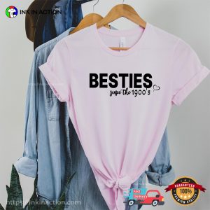 Besties Since The 1900’s, Custom Best Friend Comfort Colors T-shirt