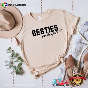 Besties since the 1900's, Custom Best Friend Comfort Colors T shirt 2