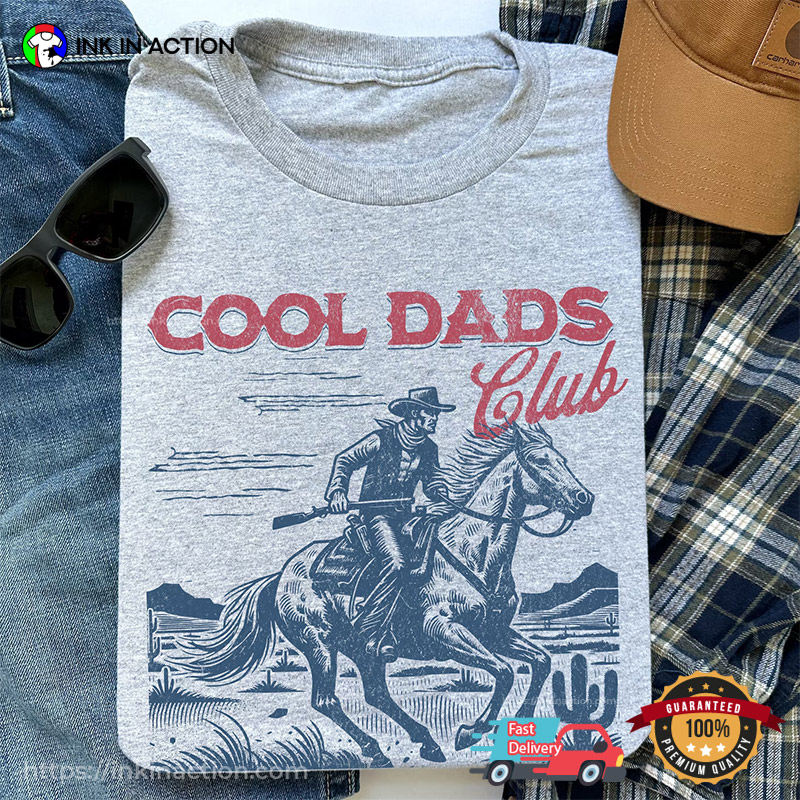 Cool Dads Club Funny Cowboy Dad Shirt Cool Dads Club Funny Cowboy Dad Shirt