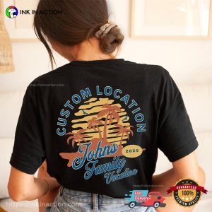 Custom Location Family Vacation 2025 Back T shirt 3