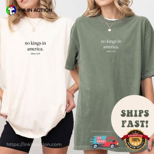 Customize No Kings In America Since 1776 Comfort Colors Shirt