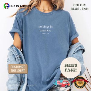 Customize No Kings In America Since 1776 Comfort Colors Shirt 3