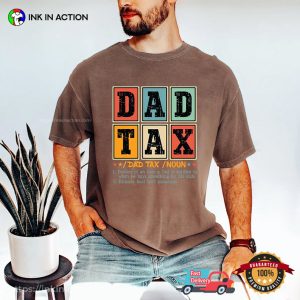Dad Tax Funny Dad Jokes Shirt