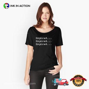 Expired funny We Have Aunts T shirt 2