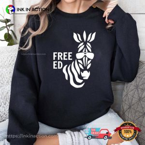 Free Ed Never Forget Ed The Zebra T-shirt