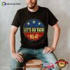 Funny Let’s Go Taco Retro 8647 T-Shirt