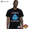 Funny That Feeling When Knee Surgery Is Tomorrow Meme T-Shirt