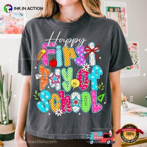 Happy First Day Of School Gift For Teacher Comfort Colors Tee