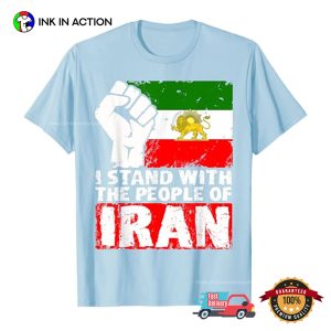 I Stand With The People Of Iran T shirt 3