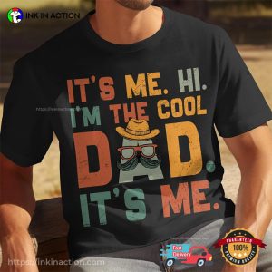It's Me Hi I'm the Cool Dad Funny Fathers Day Shirt 3