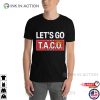 Let’s Go Taco Trump Political Humor T-Shirt