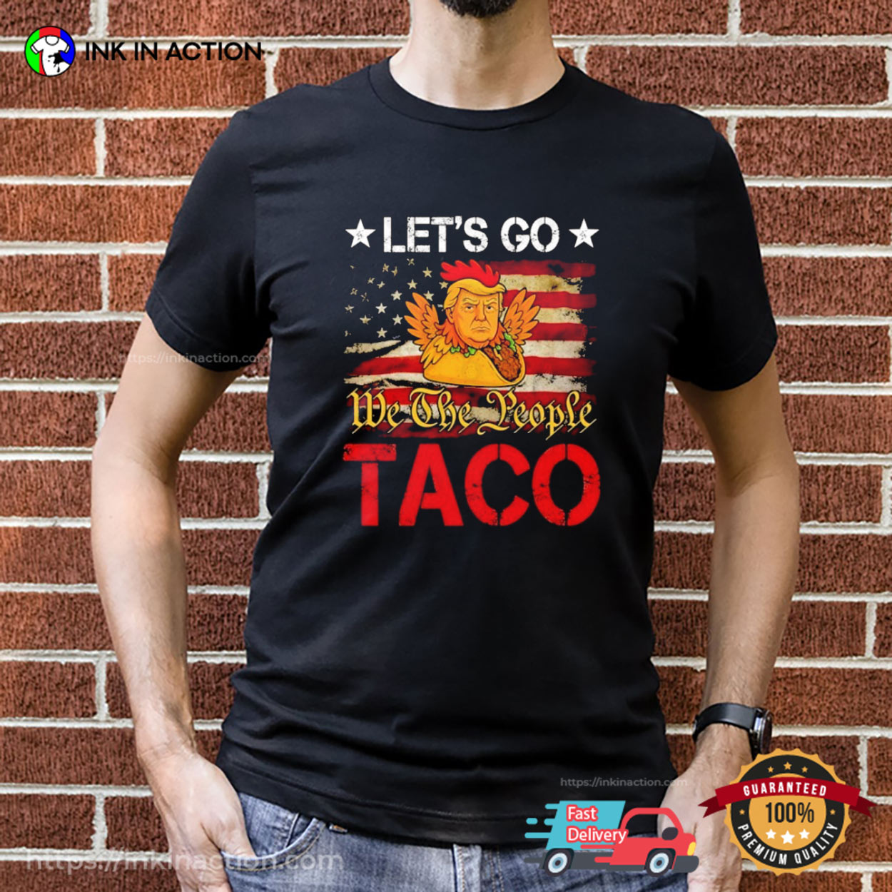 Let's Go Taco Trump We the Peope T-shirt Let's Go Taco Trump We the Peope T-shirt