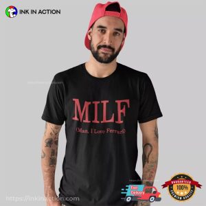 MILF MAN I LOVE FERRARI T SHIRT 2