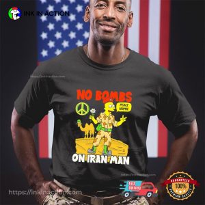 No Bombs On Iran Man Shirt 1