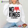 No Kings In America Anti Maga T-shirt