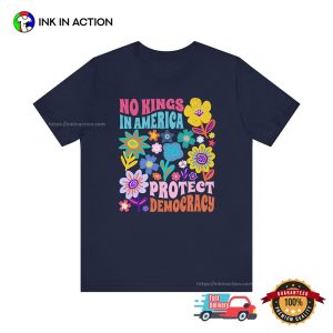 No Kings In America Protect Democracy Floral T shirt 21