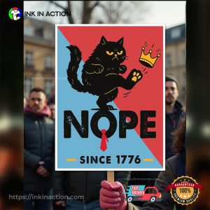 No Kings In America Protest Since 1776 Poster