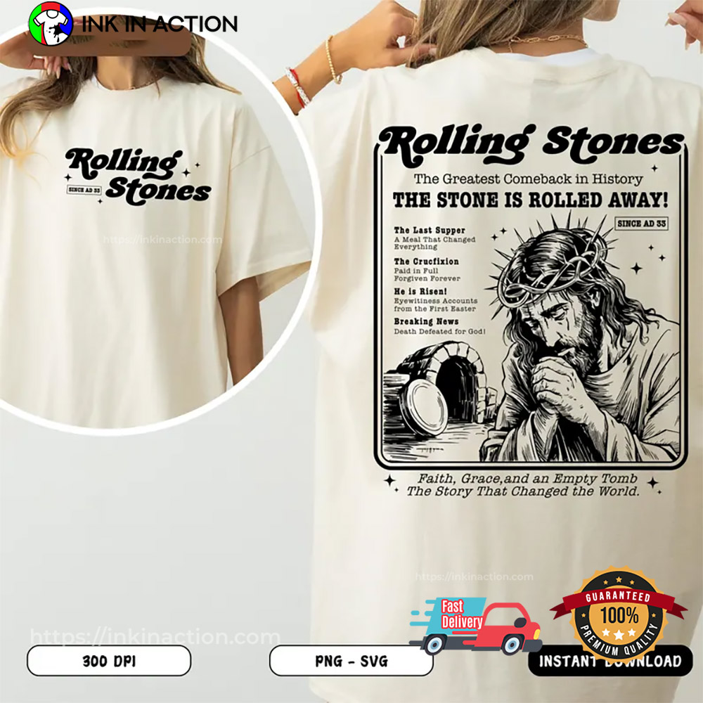 Rolling Stones He Is Risen Christian Easter 2 Sided Shirt