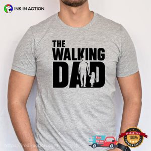 The Walking Dad Funny Like Father Like Son Shirt 1