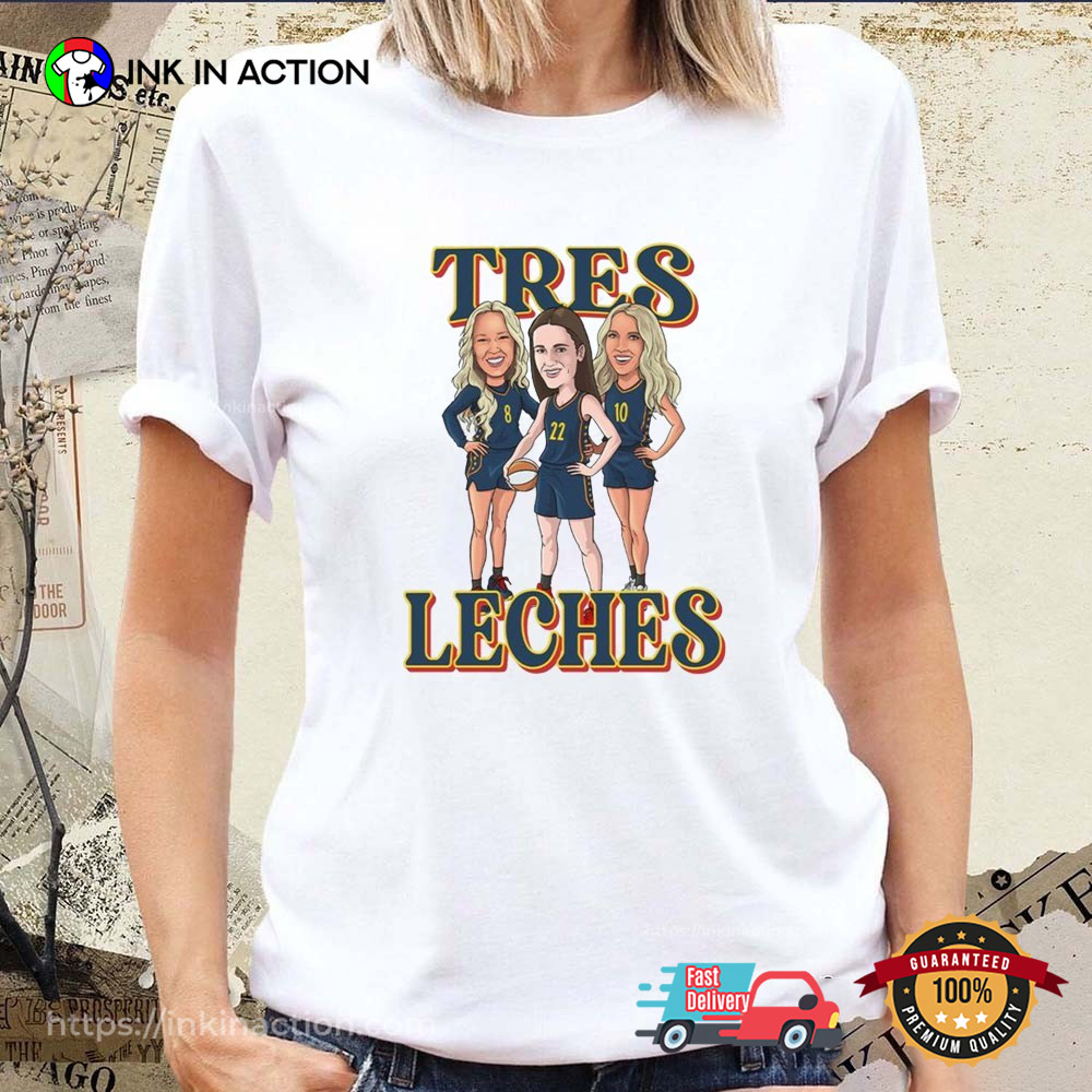Tres Leches Indiana Fever Sophie Cunningham And Lexie Hull Caricatures T-shirt Tres Leches Indiana Fever Sophie Cunningham And Lexie Hull Caricatures T-shirt