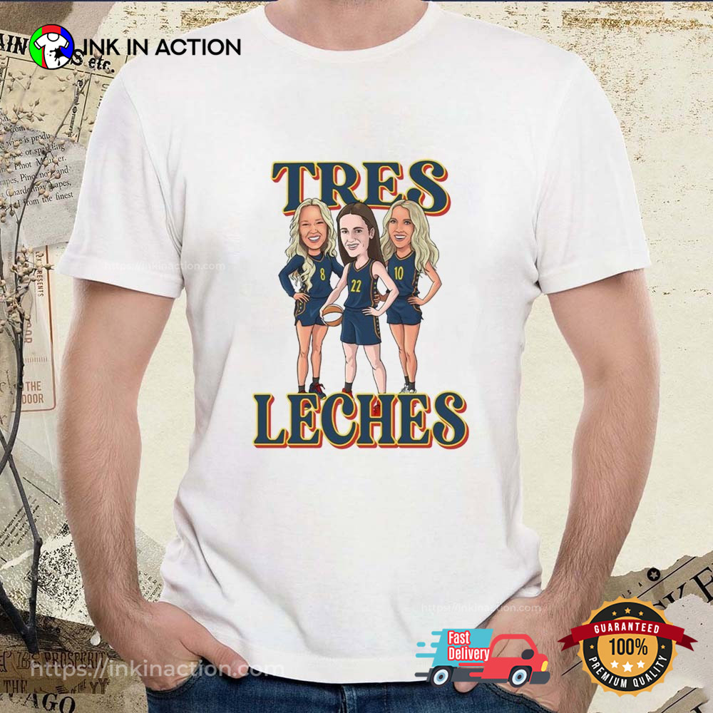 Tres Leches Indiana Fever Sophie Cunningham And Lexie Hull Caricatures T-shirt Tres Leches Indiana Fever Sophie Cunningham And Lexie Hull Caricatures T-shirt