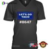 Trump Lets Go Taco 8647 T-shirt