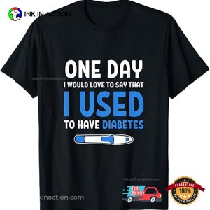 Type 1 Diabetic Diabetes Quotes Cure Type 1 Diabetes T-Shirt