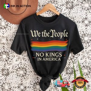 We The People No Kings In America T shirt 2