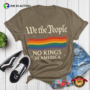 We The People No Kings In America T shirt 4