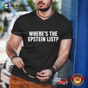 Where’s the Epstein list T-shirt 1