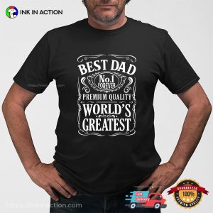 World's Greatest Best Dad Funny Fathers Day Shirt 1