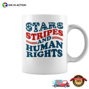 4th Of July Stars Stripes & Human Rights women's equality Coffee Mug 3