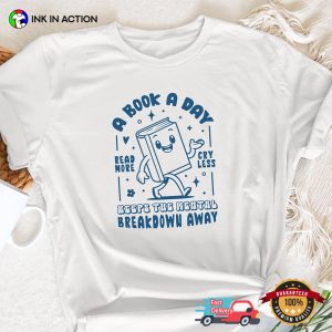 A Book A Day Happy National Read A Book Day Shirt 2