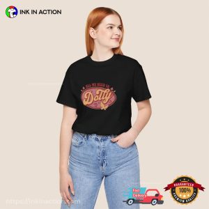 All We Need Is Dolly Dolly Parton County Concert Shirt 2