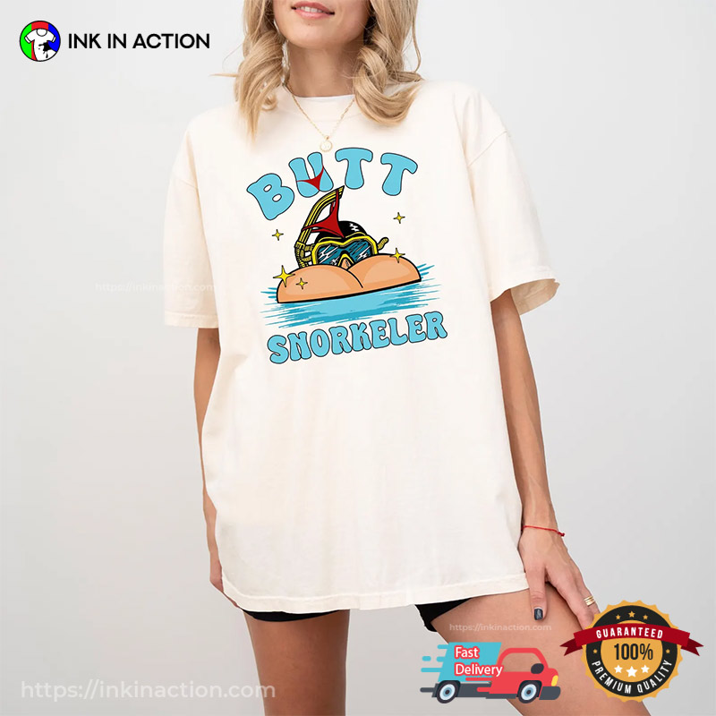 Butt Snorkeler Adult Humor Tee Butt Snorkeler Adult Humor Tee