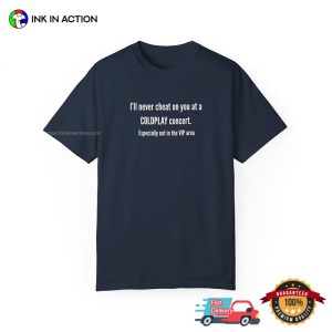 Coldplay Concert Cheating Funny Coldplay Scandal T shirt 2