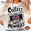 Collect Sweet Memories World Photography Day Shirt