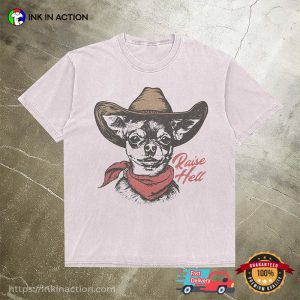 Cowboy Dog Chihuahua Raise Hell Funny Comfort Colors Tee