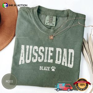 Custom Aussie Dad, Australian Dog Dad Comfort Colors T shirt 3
