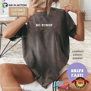 Custom No Kings Democracy Quotes Comfort Colors T-shirt Custom No Kings Democracy Quotes Comfort Colors T-shirt