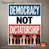 Democracy Not Dictatorship Protest Sign Poster