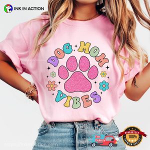 Dog Mom Vibes Cute Big Paw Comfort Colors T-shirt
