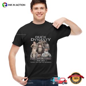 Duck Dynasty Phil Robertson 2025 Memories T-Shirt Duck Dynasty Phil Robertson 2025 Memories T-Shirt
