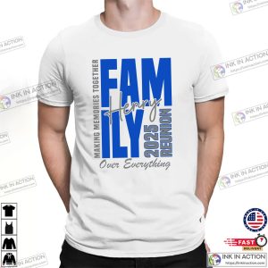 Family Reunion 2025 Custom Family Tee