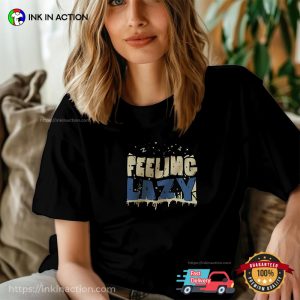 Feeling Lazy Chill Mood Unisex T-shirt