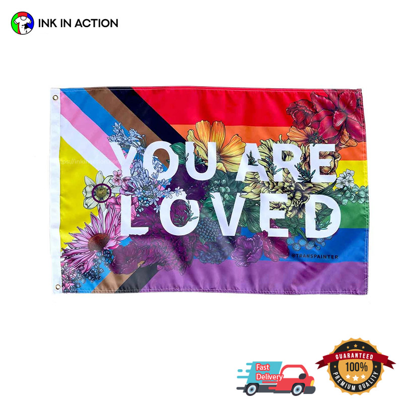 Floral LGBTQ You Are Loved Pride Flag Floral LGBTQ You Are Loved Pride Flag