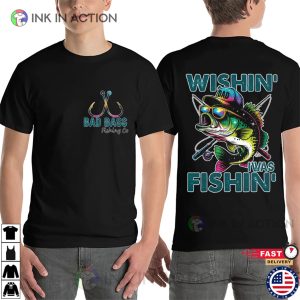 Funny Fishing Dad Bad Bass Fishing 2 Sided Shirt