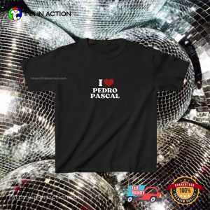 Funny I Love Pedro Pascal Merch T shirt 2